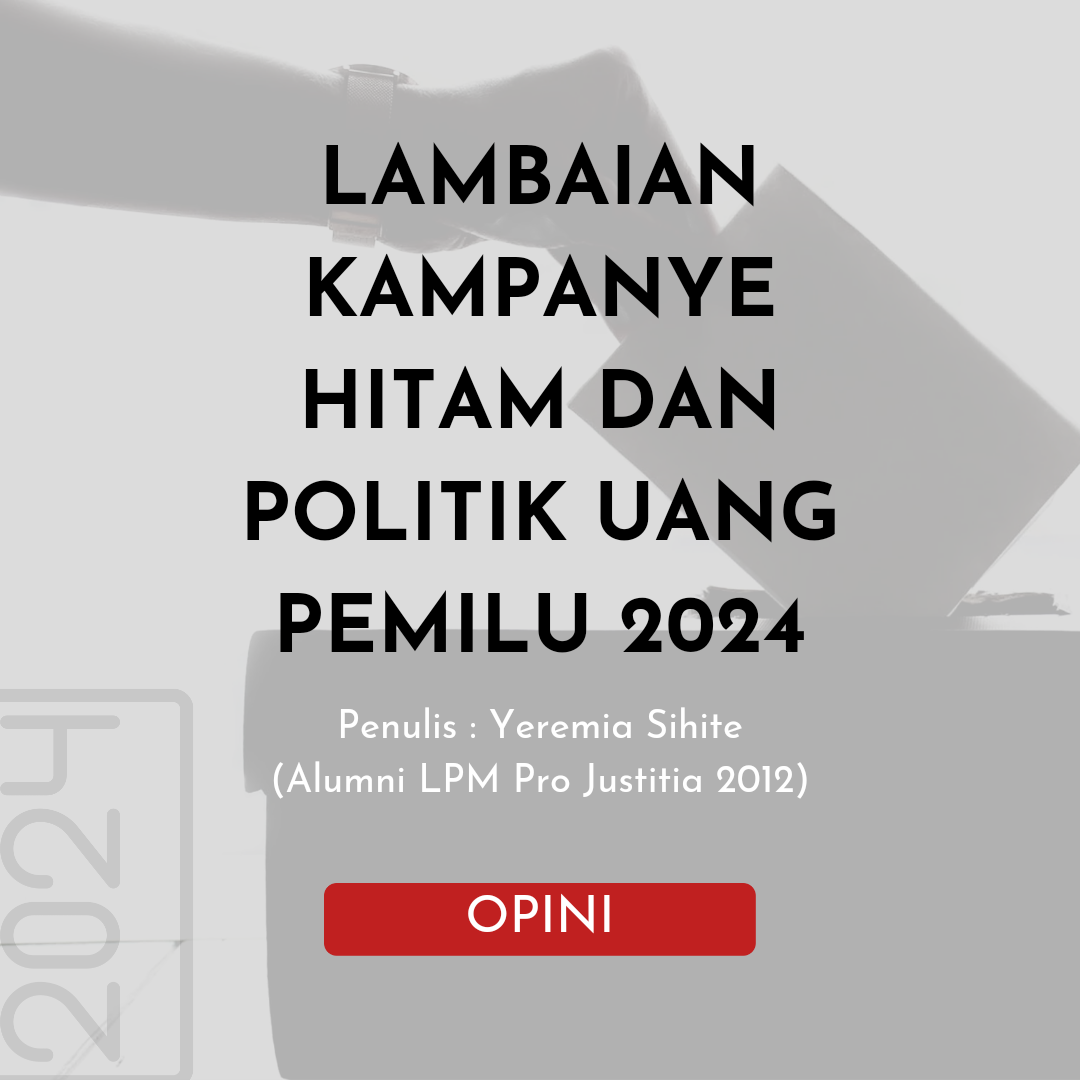 LAMBAIAN KAMPANYE HITAM DAN POLITIK UANG PEMILU 2024